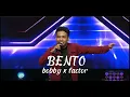 BENTO - cover bobby x factor
