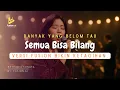 Lagu Semua Bisa Bilang - Betharia Sonata (Fusion Version)