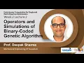 Lec 4 Operators and Simulations of Binary-Coded Genetic Algorithm