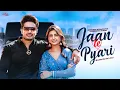 Lagu Jaan Te Pyari | Manisha Sharma | Kehar Kharkiya | Jasmine Kaur | AJLX | Haryanvi Songs Haryanavi