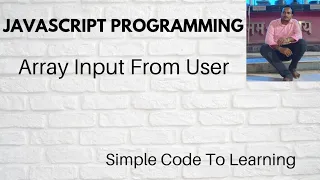 How To Take Array Input From User In JavaScript Hindi