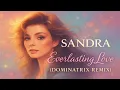 Lagu Sandra - Everlasting Love  (Dominatrix Remix)