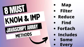 8 Must Know and important JavaScript Array Methods you should know