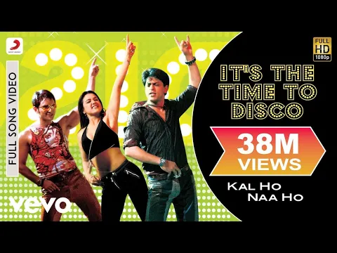 Download MP3 It's the Time to Disco Full Video - Kal Ho Naa Ho|Shah Rukh Khan|Saif Ali|Preity|Shaan|KK