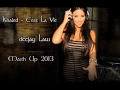 Download Lagu Khaled - C'est La Vie (Deejay Law - Mash Up Remix)