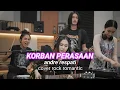 Lagu Korban perasaan - Andra Respati - Cover Rock Romantic