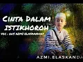 Download Lagu Cinta Dalam Istikhoroh   Voc  Gus Azmi Syubbanul Muslimin dengan  Lirik