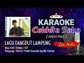 Download Lagu Cekhita Saka | Karaoke Lirik | Nada Pria | Lagu Dangdut Lampung | Voc. \u0026 Cipt. Arifin | Key : Em