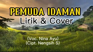 Download PEMUDA IDAMAN - (lirik \u0026 cover) MP3