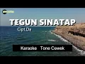 TEGUN SINATAP - POP - Tone cewek -karaoke lagu karo