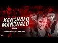 Download Lagu KENCHALO MACHALO REMIX | DJ RATHAN X PRAJWAL| SUMANTH VISUALS |  COLLABORATION VOL-13