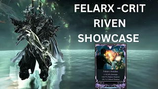 Warframe Ultimate Felarx - Crit Showcase