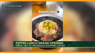 Pepper Lunch Makes Its Grand Opening Debut in Hawai i