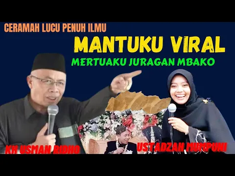 Download MP3 CERAMAH LUCU KH USMAN RIDHO DAN USTADZAH MUMPUNI TERBARU MEI 2024