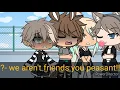 Lagu No friends //glmv//