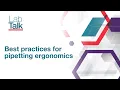 Why Pipetting Ergonomics Matter in Everyday Laboratory Work