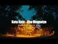 Kata Kata - Ziva Magnolya (Karaoke - Male Key)