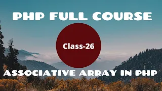 Associative Array in PHP PHP Tutorial for Beginners PHP Programming Language tutorial PHP 2021