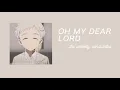 oh my dear lord - the unlikely candidates (slowed & reverb)