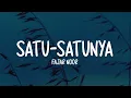 Fajar Noor - Satu-Satunya (Lirik Lagu)