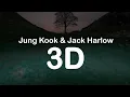 Lagu Jung Kook \u0026 Jack Harlow - 3D (Clean Lyrics)