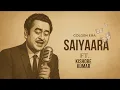 Download Lagu Saiyaara (1980) Ft. Kishore Kumar full song (Old version) Old is Gold with a New Voice!