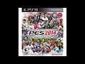 pes 2014 soundtrack