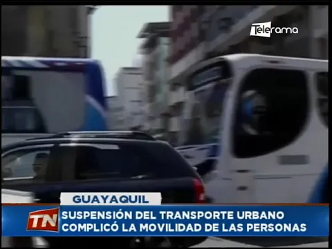 Suspensión del transporte urbano complicó la movilidad de las personas