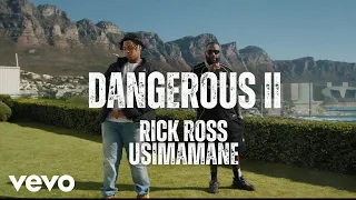 Usimamane Rick Ross Dangerous II OFFICIAL MUSIC VIDEO 