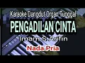 Download Lagu PENGADILAN CINTA - Nada Pria || Karaoke Dangdut [Imam S Arifin]