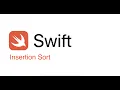 Insertion Sort - Swift