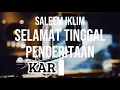 Download Lagu Selamat Tinggal Penderitan - Iklim [ KARAOKE ]