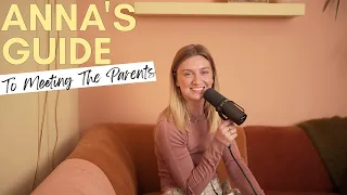 Anna s Guide to Meeting the Parents