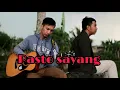 Download Lagu Pasto - sayang cover by part T music