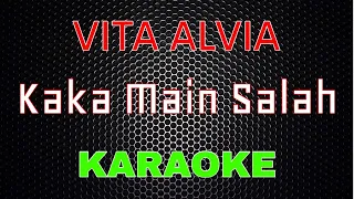 Download Vita Alvia - Kaka Main Salah [Karaoke] | LMusical MP3