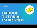 Hadoop Tutorial For Beginners Apache Hadoop Tutorial For Beginners Hadoop Tutorial Simplilearn