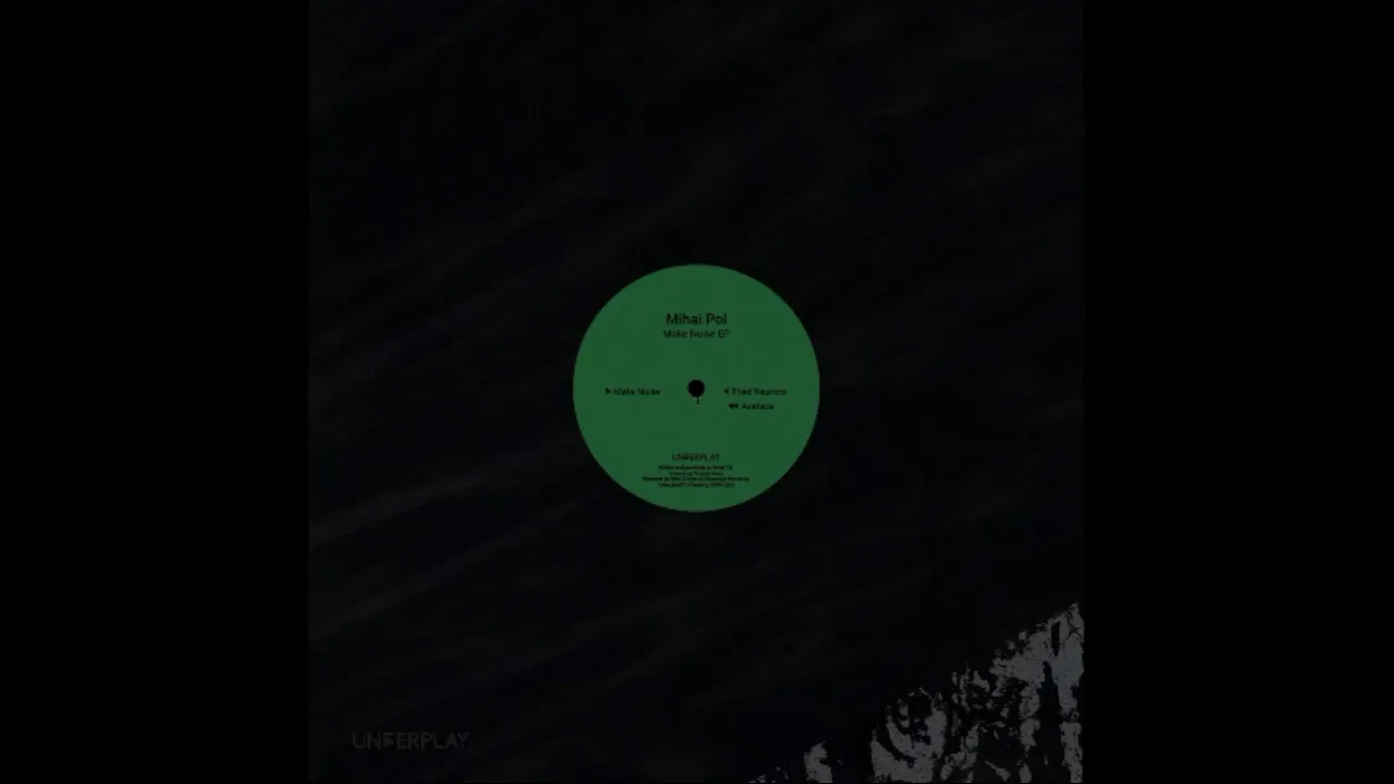 Mihai Pol - Make Noise [Underplay03]