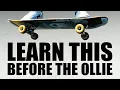 5 Tricks to Learn BEFORE the Ollie