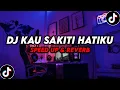 Download Lagu DJ Kau Sakiti Hatiku ( Speed Up \u0026 Reverb ) 🎧