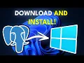 How to Download and Install PostgreSQL and PgAdmin 4 for Windows