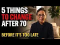 Turning 70 5 Things You Should Modify for Longevity