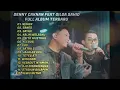 DENNY CAKNAN FEAT GILGA SAHID || NEMEN - SANES - SAYAH || FULL ALBUM TERBARU 2023