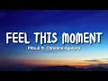 Pitbull - Feel This Moment ft Christina Aguilera