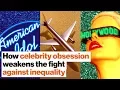 Lagu How America’s celebrity obsession weakens the fight against inequality | Amy Chua  | Big Think