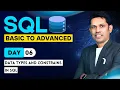 SQL from basic to Advanced Data types and constrains in SQL - Day