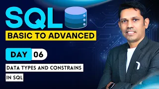 SQL from basic to Advanced Data types and constrains in SQL - Day