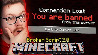 DOSTAŁEM BANA. TO KONIEC? Minecraft The Broken Script 2.0