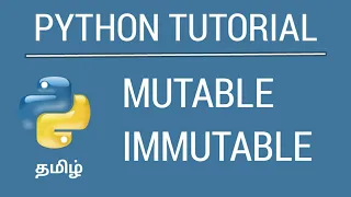Mutable Vs Immutable - Python Tamil Tutorial iCoding