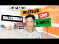 Break Down Amazon Interview STAR Stories - EASY GUIDE