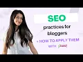Core SEO Practices For Bloggers How To Apply Them With Yoast SEO Review